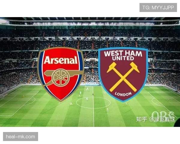 西汉姆联主场迎战阿森纳,欧战资格争夺战一触即发 西汉姆联主场迎战阿森纳,欧战资格争夺战一触即发